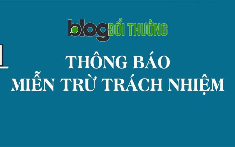 Chính sách miễn trừ trách nhiệm