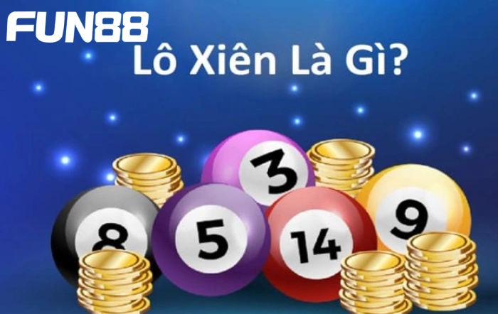 Cách tính tiền lô xiên chuẩn bạn nhất định phải biết 2023 1 Các khái niệm cơ bản của lô xiên