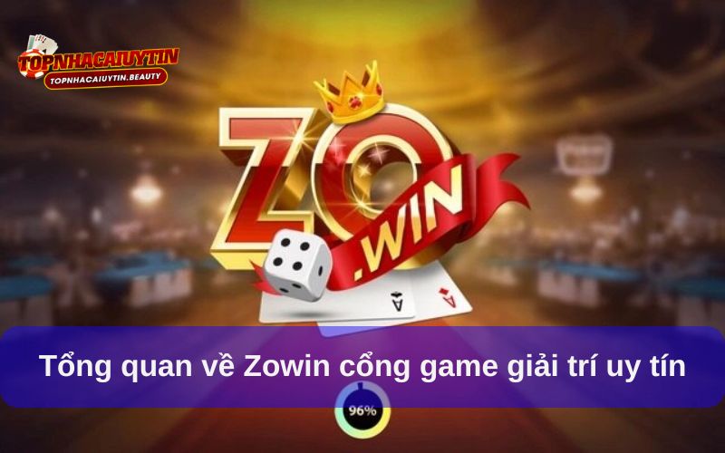 Tổng quan về Zowin cổng game giải trí